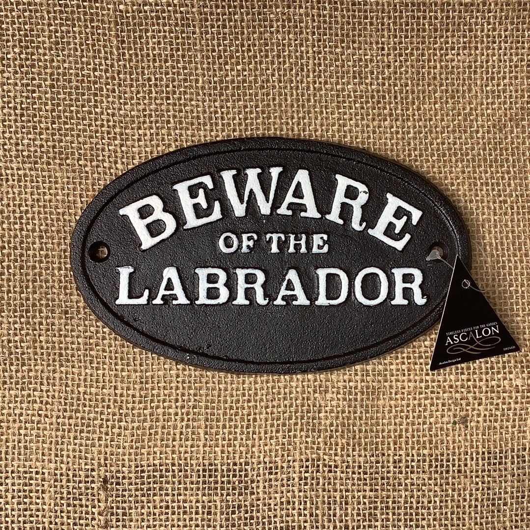 Beware Of The Labrador Cast Iron Sign